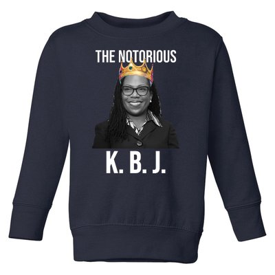 The Notorious KBJ Ketanji Brown Jackson Supremes Court Justice Toddler Sweatshirt