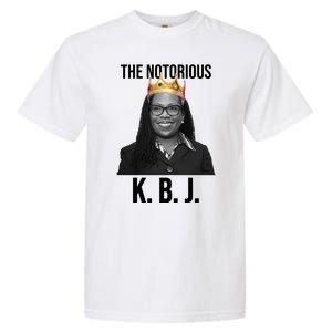 The Notorious KBJ Ketanji Brown Jackson Supremes Court Justice Garment-Dyed Heavyweight T-Shirt