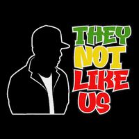 They Not Like Us T-Shirt
