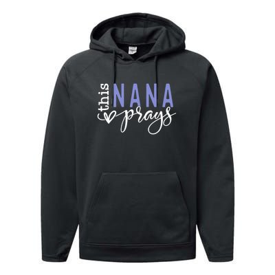 This Nana Love Prays Performance Fleece Hoodie