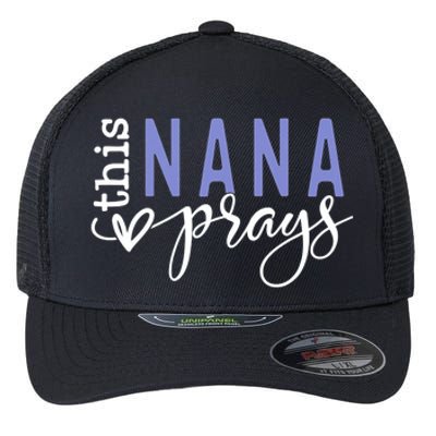 This Nana Love Prays Flexfit Unipanel Trucker Cap