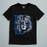 They Not Like Us Lion T-Shirt