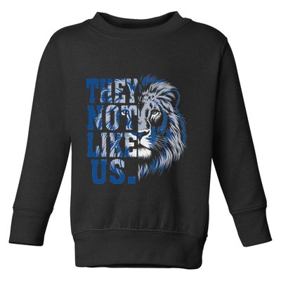 They Not Like Us Lion Toddler Sweatshirt