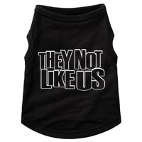 They Not Like Us Doggie Tank