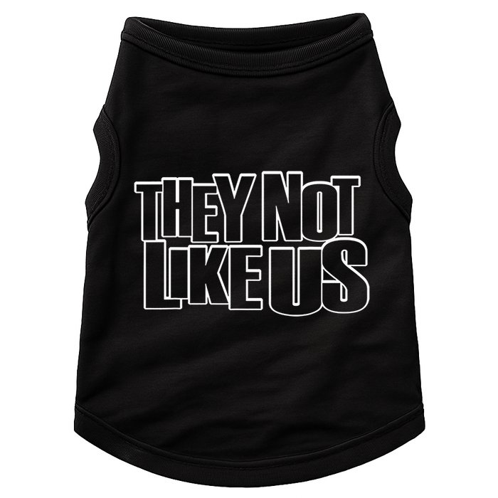 They Not Like Us Doggie Tank