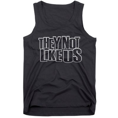They Not Like Us Tank Top