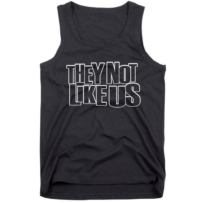 They Not Like Us Tank Top