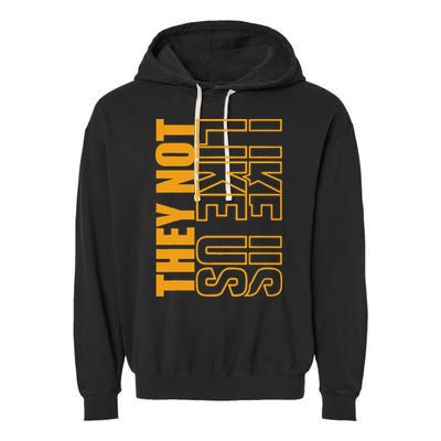 They Not Like Us  Not Like Us  They Not Like Us Garment-Dyed Fleece Hoodie