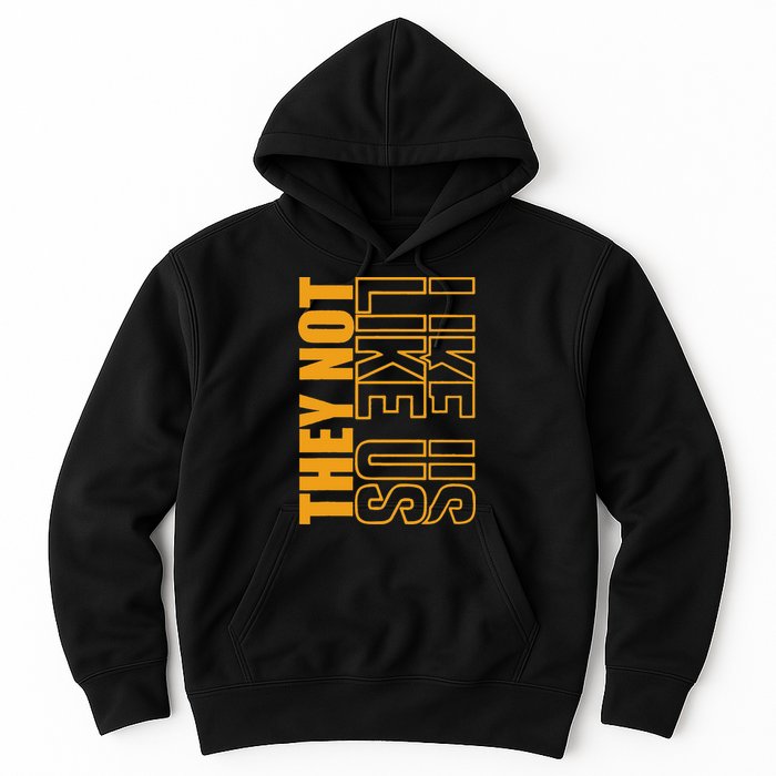 They Not Like Us  Not Like Us  They Not Like Us Hoodie