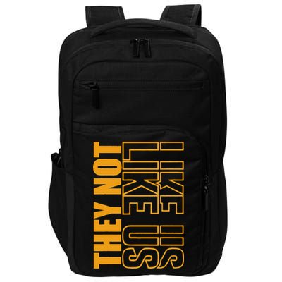 They Not Like Us  Not Like Us  They Not Like Us Impact Tech Backpack
