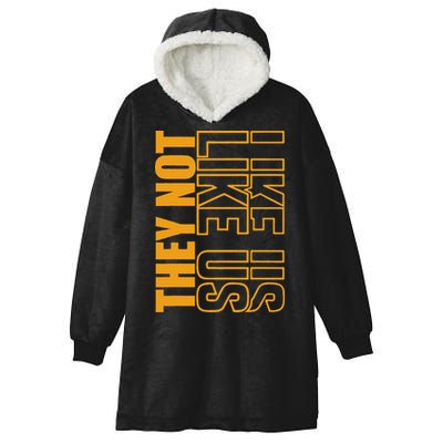 They Not Like Us  Not Like Us  They Not Like Us Hooded Wearable Blanket
