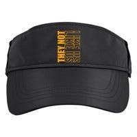 They Not Like Us  Not Like Us  They Not Like Us Adult Drive Performance Visor