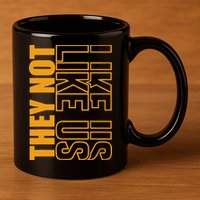 They Not Like Us  Not Like Us  They Not Like Us 11oz C Handle Ceramic Mug