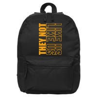 They Not Like Us  Not Like Us  They Not Like Us 16 in Basic Backpack