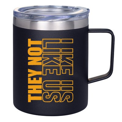 They Not Like Us  Not Like Us  They Not Like Us 12oz Stainless Steel Coffee Mug