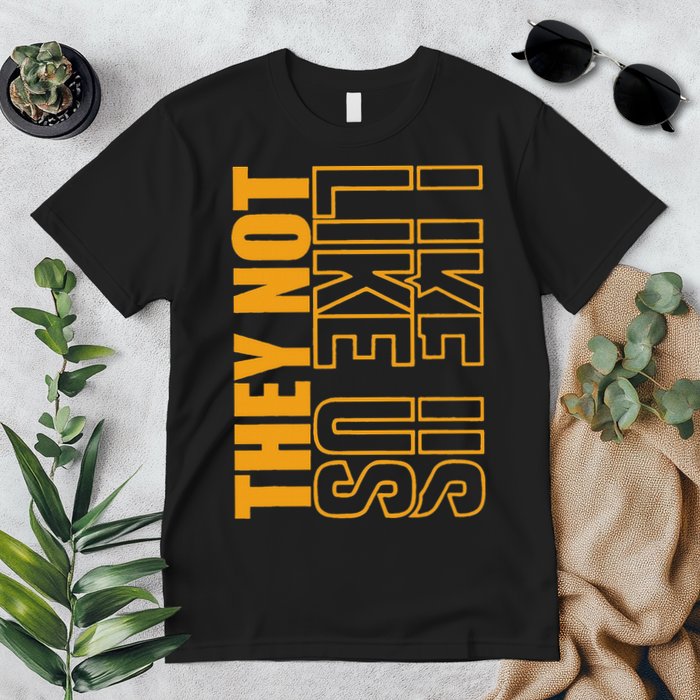 They Not Like Us  Not Like Us  They Not Like Us Premium T-Shirt