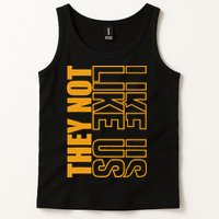 They Not Like Us  Not Like Us  They Not Like Us Tank Top