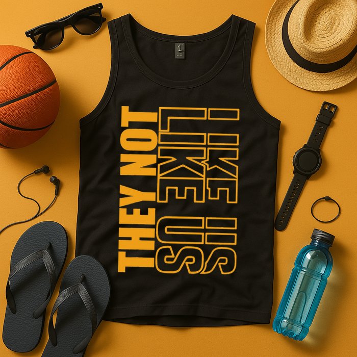 They Not Like Us  Not Like Us  They Not Like Us Tank Top