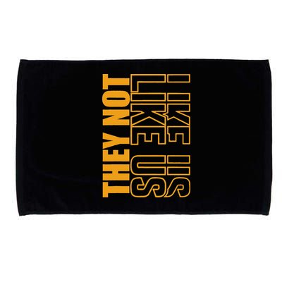 They Not Like Us  Not Like Us  They Not Like Us Microfiber Hand Towel