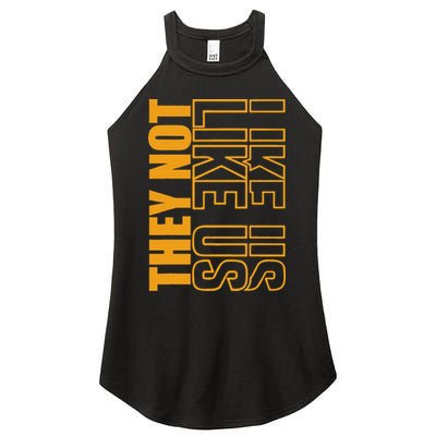 They Not Like Us  Not Like Us  They Not Like Us Women's Perfect Tri Rocker Tank