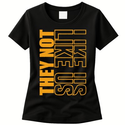 They Not Like Us  Not Like Us  They Not Like Us Womens T-Shirt