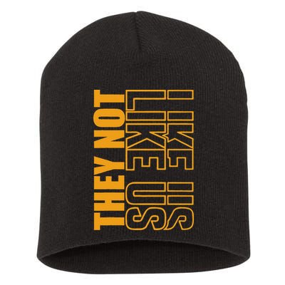 They Not Like Us  Not Like Us  They Not Like Us Short Acrylic Beanie