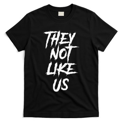 They Not Like Us T-Shirt