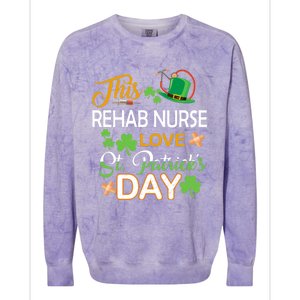 This Nurse Love St Patrick's Day Rehab Nurse One Lucky Nurse Gift Colorblast Crewneck Sweatshirt