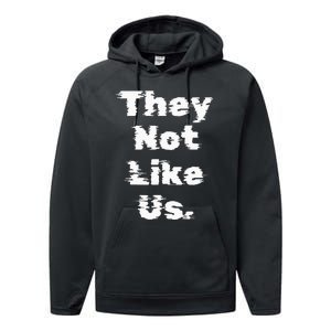 They Not Like Us Performance Fleece Hoodie