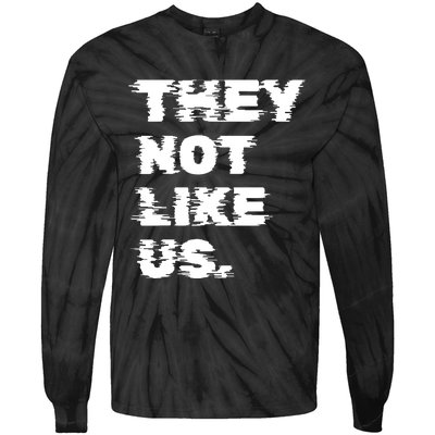 They Not Like Us Tie-Dye Long Sleeve Shirt