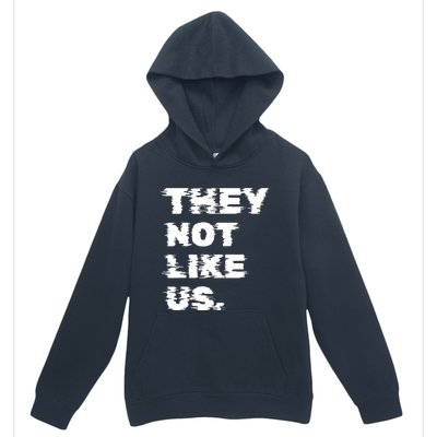 They Not Like Us Urban Pullover Hoodie