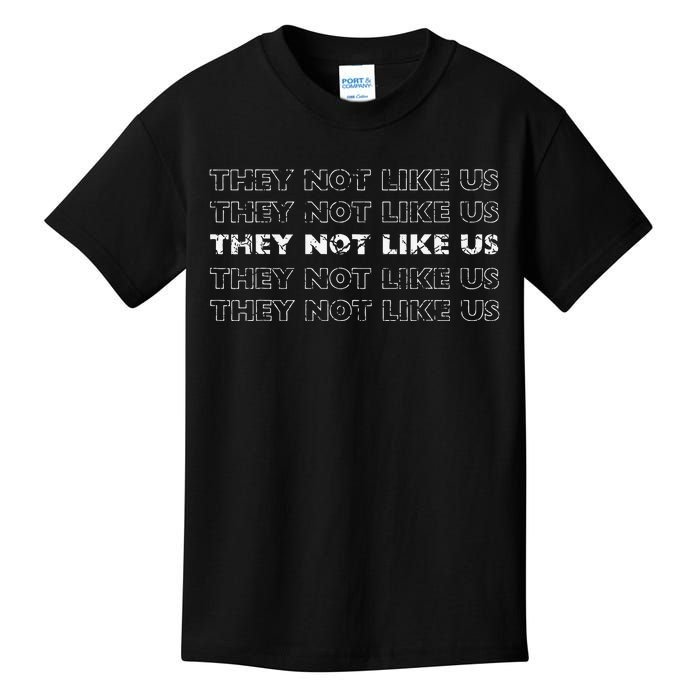 They Not Like Us Gift Kids T-Shirt