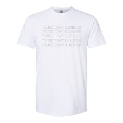 They Not Like Us Gift Softstyle® CVC T-Shirt