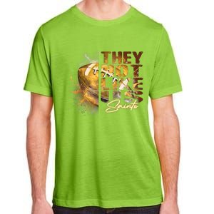 They Not Like Us Saints Adult ChromaSoft Performance T-Shirt