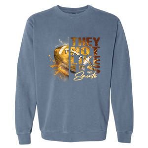 They Not Like Us Saints Garment-Dyed Sweatshirt