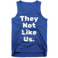 They Not Like Us Tank Top