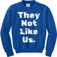 They Not Like Us Kids Sweatshirt