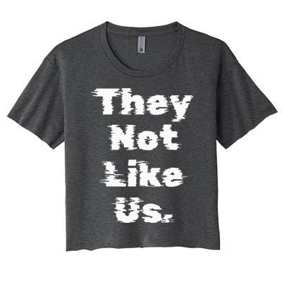 They Not Like Us Women's Crop Top Tee