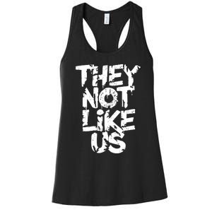 They Not Like Us Women's Racerback Tank