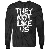 They Not Like Us Tie-Dye Long Sleeve Shirt