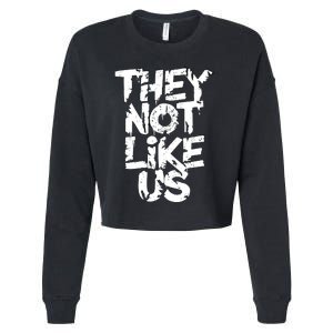 They Not Like Us Cropped Pullover Crew