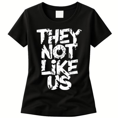 They Not Like Us Womens T-Shirt