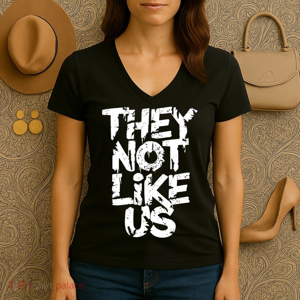 They Not Like Us Women's V-Neck T-Shirt
