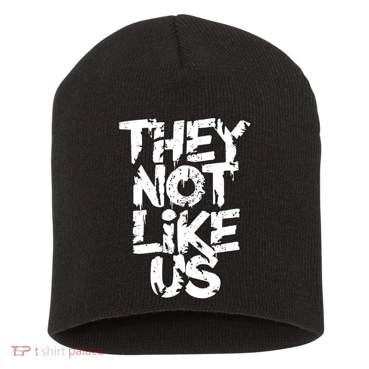 They Not Like Us Short Acrylic Beanie