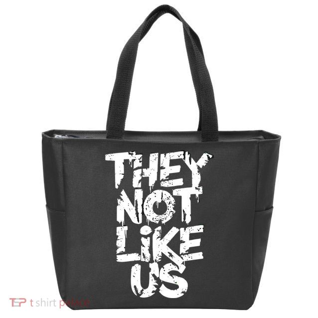 They Not Like Us Zip Tote Bag