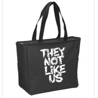 They Not Like Us Zip Tote Bag