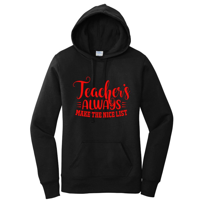 Teachers Nice List Santa Favorite Teacher Gift Women's Pullover Hoodie