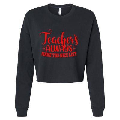 Teachers Nice List Santa Favorite Teacher Gift Cropped Pullover Crew