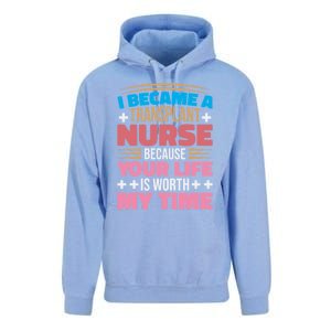 Transplant Nurse Life Is Worth My Time Organ Transplant Gift Unisex Surf Hoodie