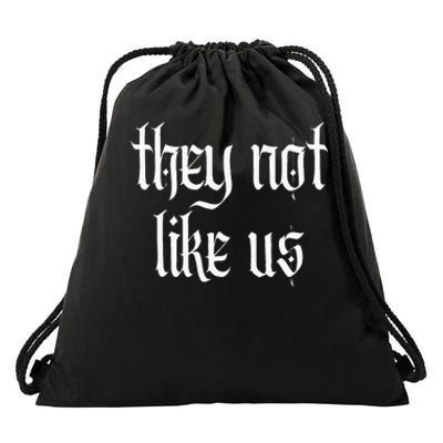 They Not Like Us Drawstring Bag